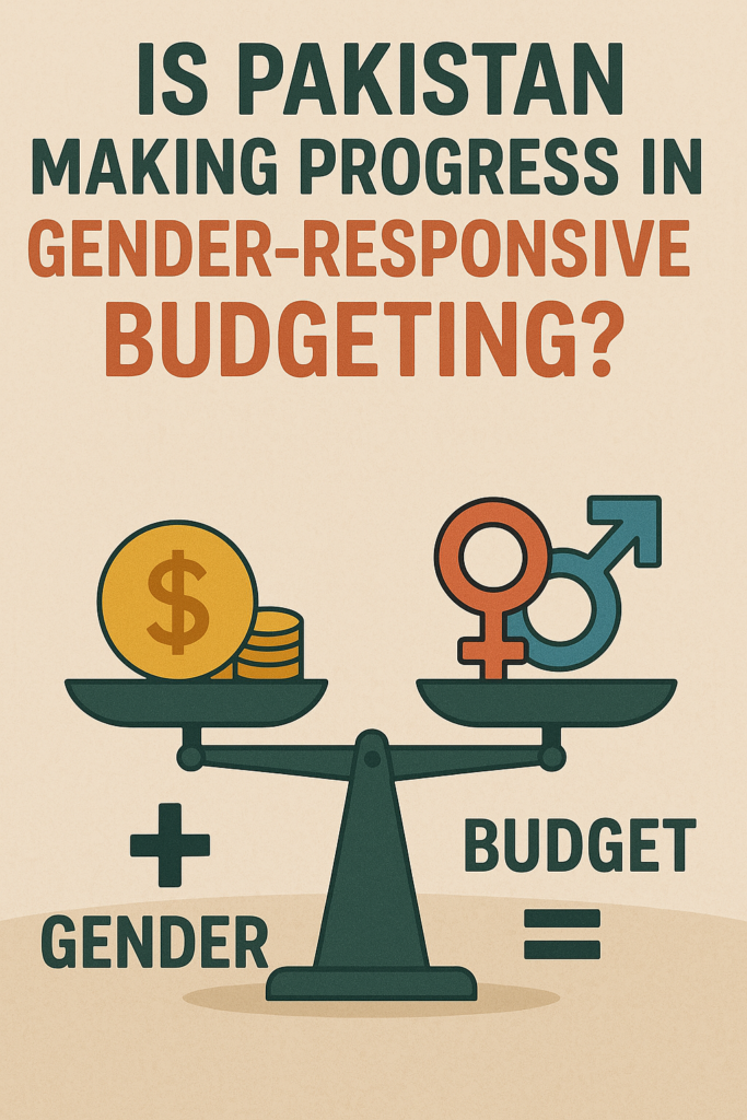 Gender-Responsive Budgeting: Is Pakistan Making Progress?