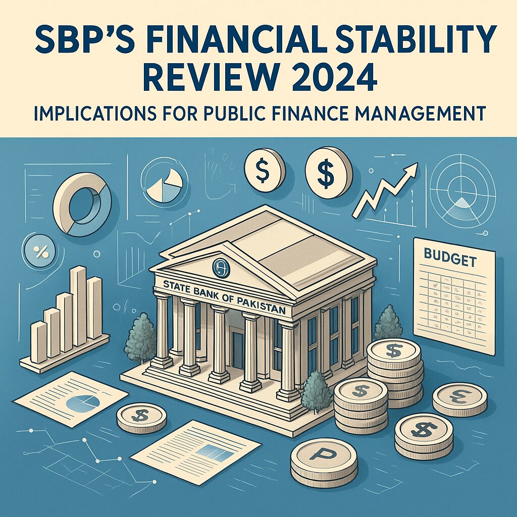 SBP’s Financial Stability Review 2024: Implications for Public Finance Management